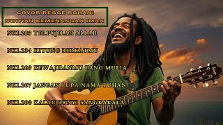 Download lagu KEMENANGAN IMAN - Cover Reggae Rohani Full Album (17 Menit) mp3