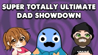 Goofing Off in Super Totally Ultimate Dad Showdown!
