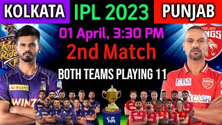 2nd Match IPL 2023 | Kolkata Vs Punjab Playing 11 IPL 2023 2nd Match | KKR Vs PBKS IPL 2023 |Match 2