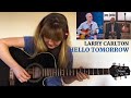 Hello Tomorrow (Larry Carlton Cover) -  AmyMcDonaghGuitar