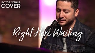 Right Here Waiting - Richard Marx (Boyce Avenue piano acoustic cover) on Spotify &amp; Apple