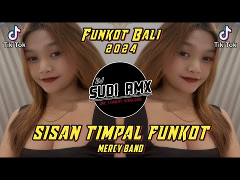 DJ SISAN TIMPAL - MERCY BAND FUNKOT | DJ BELI SING KAL NYESEL NGELAHANG ADI VIRAL TIKTOK TERBARU