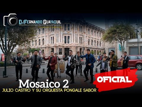 Mosaico 2 - Julio Castro y su Orquesta Video Oficial HD