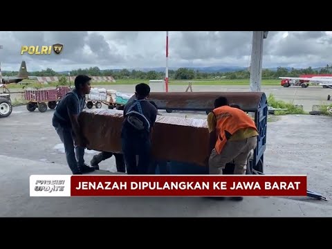 PRESISI UPDATE: JENAZAH KORBAN SIPIL PENEMBAKAN KKB DIPULANGKAN KE JAWA BARAT 05/06/25 16.00