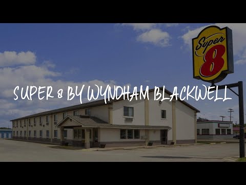 Super 8 by Wyndham Blackwell Review - Blackwell , United States of America