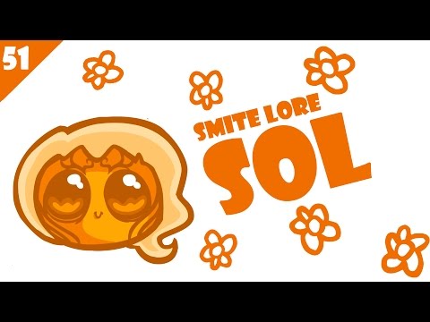 SMITE Lore Ep. 51 - Who is Sol?