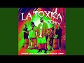 La Tóxica (Remix) La Tóxica (Remix)