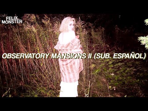 Nicole Dollanganger — "Observatory Mansions II" // (Sub. Español)