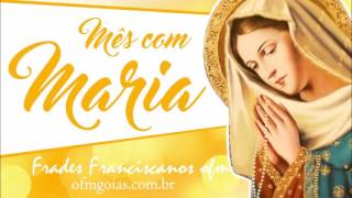 [Mês com Maria (Frei Edgar Alves | 16 de maio 2016)]