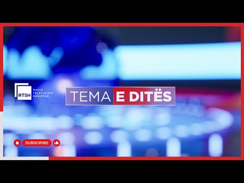 Tema e ditës - 22 Janar 2026