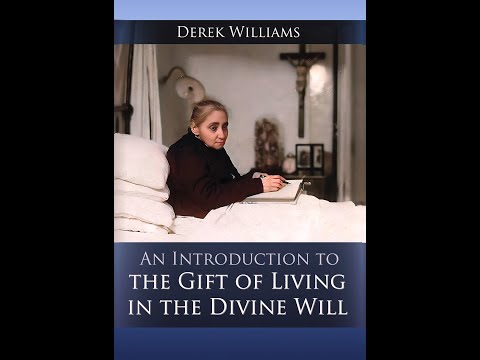 The Gift of Living in the Divine Will.