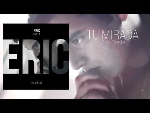 Tu mirada - Eric Costa