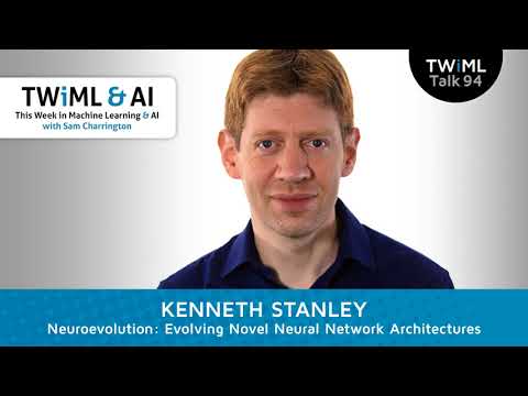 Neuroevolution: Evolving Novel Neural Network Architectures with Kenneth Stanley - #94