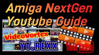 🚀 Amiga NextGen YouTube Guide 🎮🔥