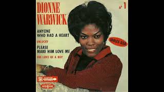 Dionne Warwick - Please Make Him Love Me