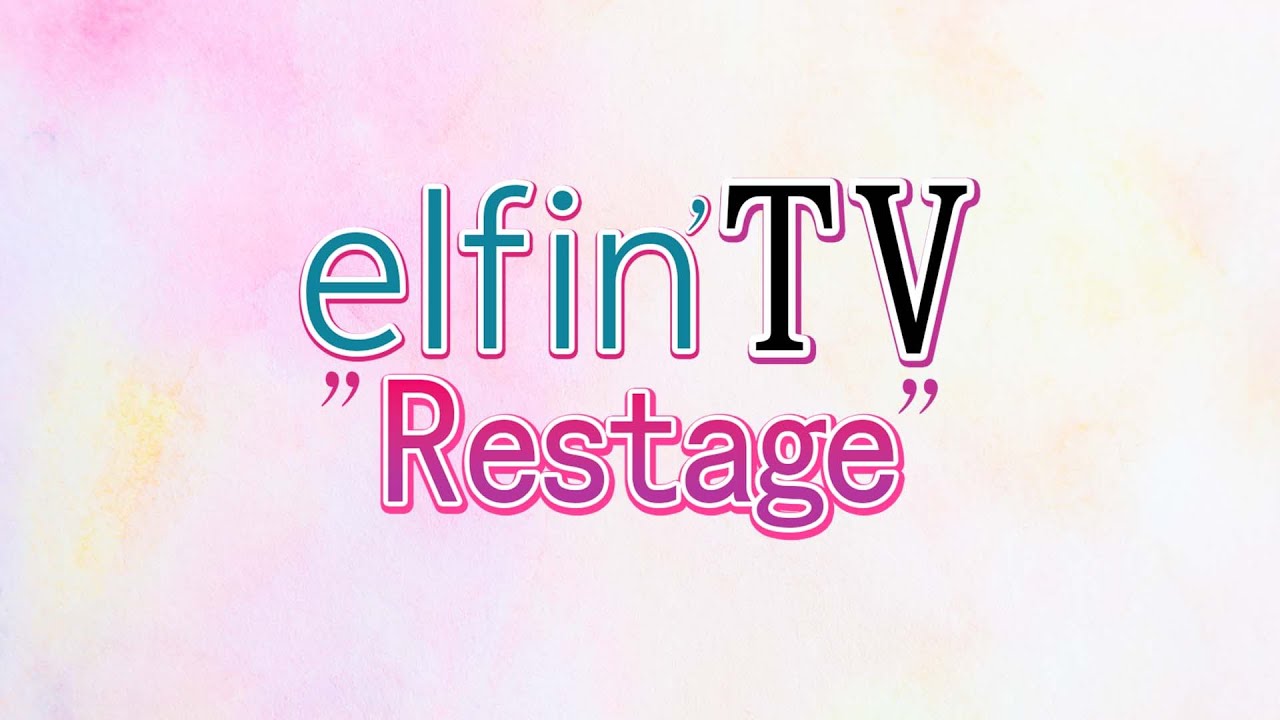 【生配信】【8月5日(火)20:00〜】elfin' TV “Restage”  Vol.2　10周年ライブに向けて「elfin'」のすべてをお届け！