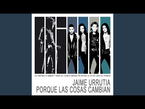 Porque las cosas cambian