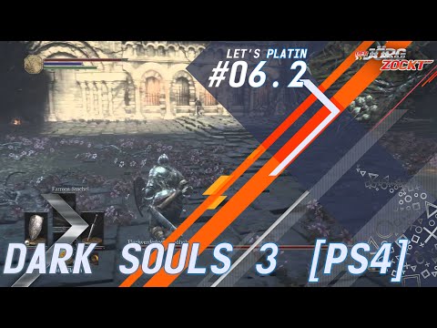 Let‘s Platin - Dark Souls 3 [PS4] - Folge 06.2 - Baum fällt [HD] [Deutsch]