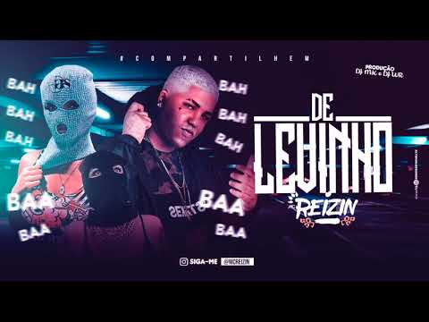 MC REIZIN - DE LEVINHO / BAA BAA BAH BAH BAH - MÚSICA NOVA