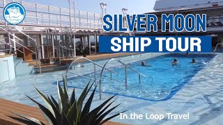Silver Moon - Full Cruise Ship Tour