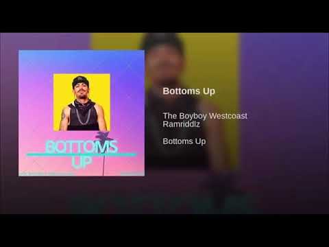 BoyBoy WestCoast- Bottoms Up (Ft. Ramriddlz)