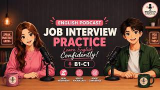 Job Interview Practice | Learn English | English Podcast