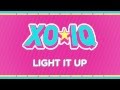 XO-IQ - Light It Up [Official Audio | From the TV ...