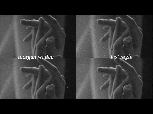 last night morgan wallen lyrics Lyrics