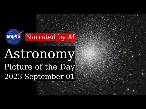 APOD: 2023-09-01 - The Great Globular Cluster in Hercules (Narrated by Brian)