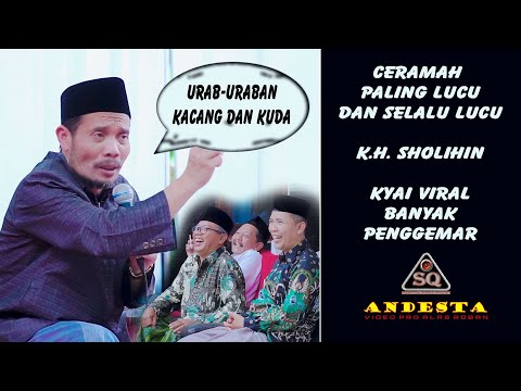 KH  SHOLIHIN ~ CERAMAH PALING LUCU TERBARU