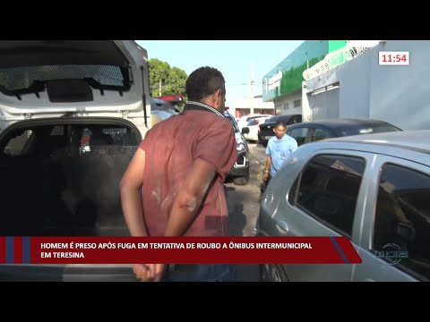 Homem é preso após fuga em tentativa de roubo a ônibus intermunicipal em Teresina 03 10 2022