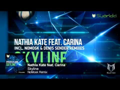 Nathia Kate feat. Carina - Skyline (NoMosk Remix)