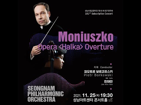 St. Moniuszko - Overture to Opera "Halka", Seongnam Philharmonic Orchestra, Piotr Borkowski - cond.