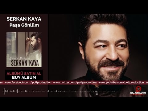 Serkan Kaya - Paşa Gönlüm ( Official Audio )