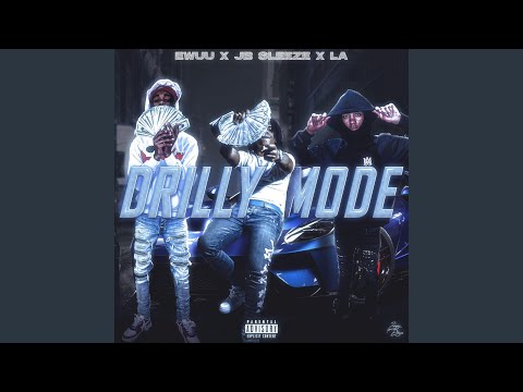 DRILLY MODE (feat. LA Drilly & JB Sleeze)