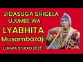 JIDASUGA SHISHIGELA UJUMBE WA LYABHITA LUKWA STUDIO 2025