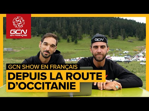 Spécial reprise depuis la Route d’Occitanie | GCN en Français Show n°2