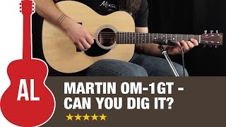 Video thumbnail for Martin OM-1GT Review - Can you dig it? by Acoustic Letter