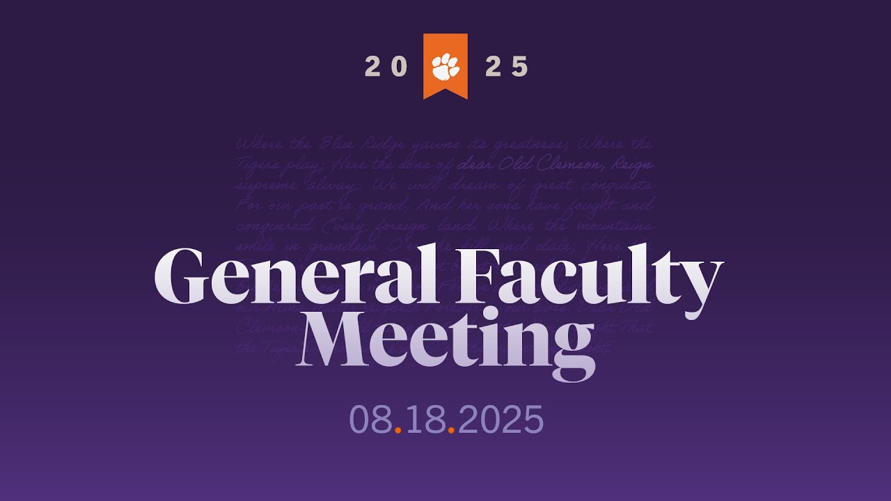 2025 Clemson General Faculty Meeting