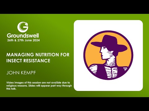 Managing Nutrition for Insect Resistance - Groundswell 2024