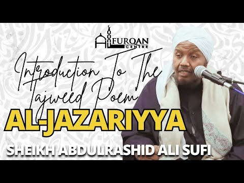 Introduction To The Tajweed Book Al-Jazariyyah | Sheikh AbdiRashid Sheikh Ali Sufi