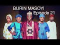 Burin Masoyi Episode 21