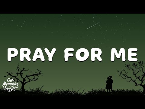 The Weeknd, Kendrick Lamar - Pray For Me (Lyrics)
