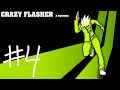 We Are DONE Crazy Flasher X Running 4 Final Re Upload