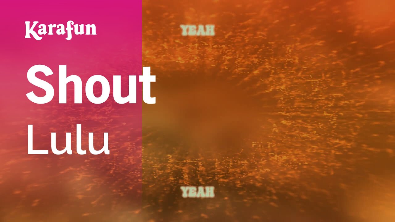 Shout - Lulu | Karaoke Version | KaraFun