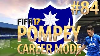 FIFA 17 | Portsmouth Career Mode | #84 | EUROPA LEAGUE FINAL