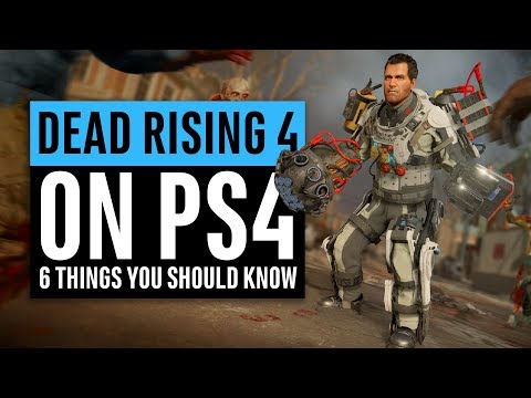 Dead Rising 4 On PS4 | 6 Things You Should Know