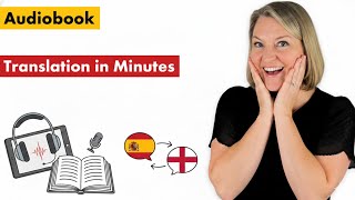 Interactive Audiobooks Plus Watch an Instant Translation in to Spanish & French