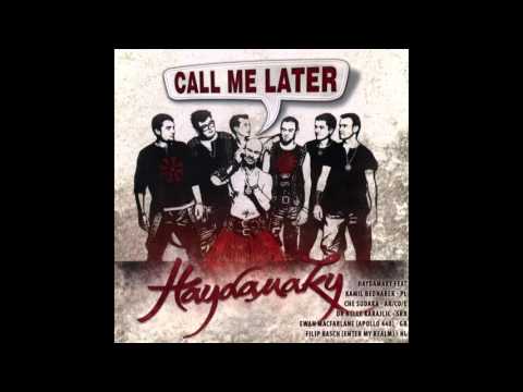 Haydamaky feat. Kamil Bednarek - Please Call Me Later