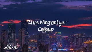 Download lagu Cukup - ziva magnolya || lirik, lyrics, musik mp3 Download lagu Cukup - ziva magnolya || lirik, lyrics, musik mp3